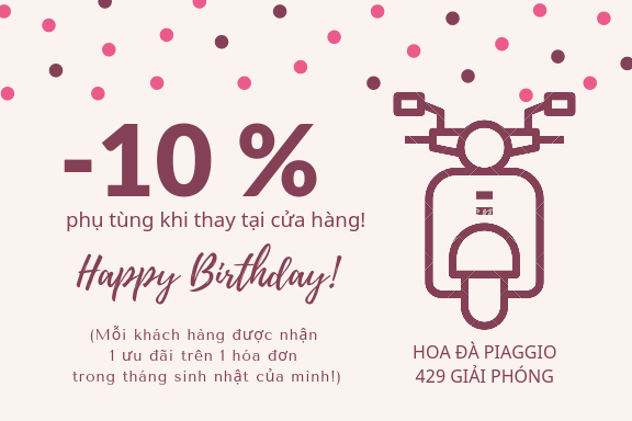 CHIẾU KHẤU 10% PHỤ TÙNG PIAGGIO VÀO THÁNG SINH NHẬT